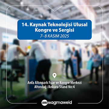 Kaynak Kongresi, Magmaweld, Kaynak Teknolojileri, Kaynak Elektrodları, Kaynak Telleri, Kaynak Makineleri